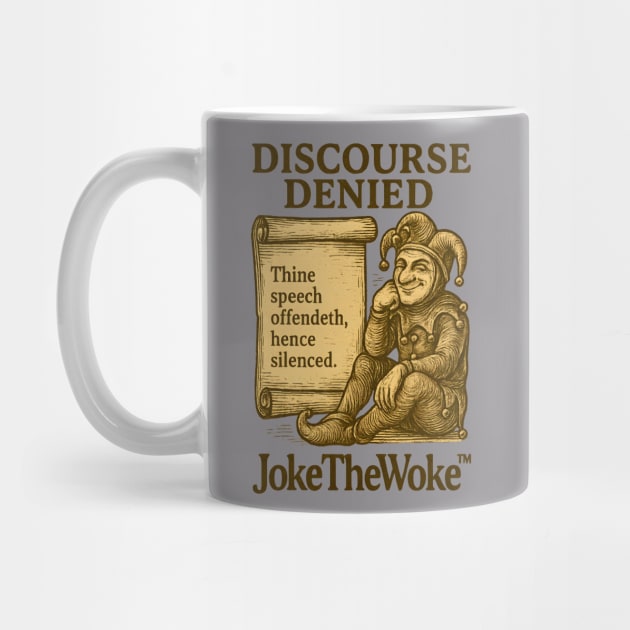 Discourse Denied by JokeTheWoke